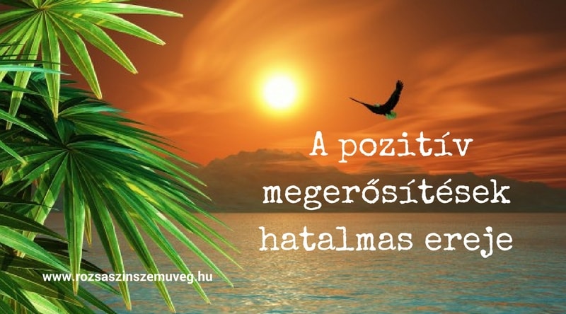 pozitív megerősítések ereje