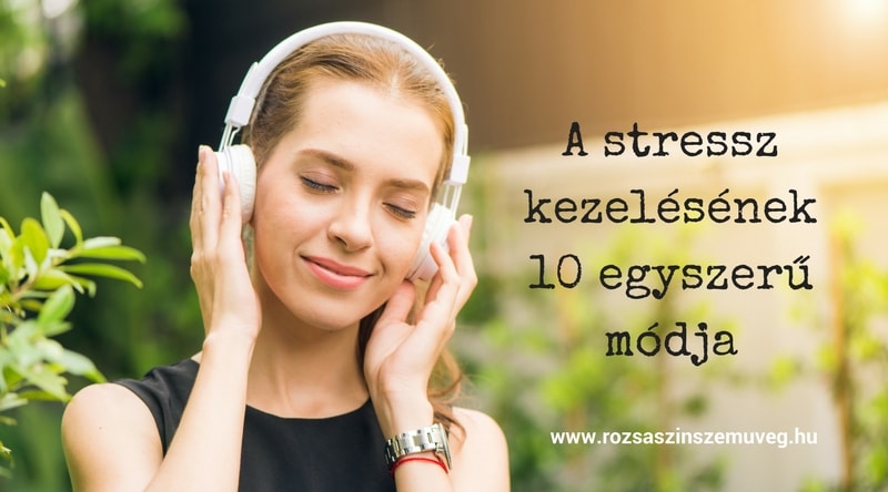 stressz kezelésének egyszerű módja