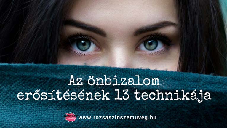 az önbizalom erősítésének 13 technikája