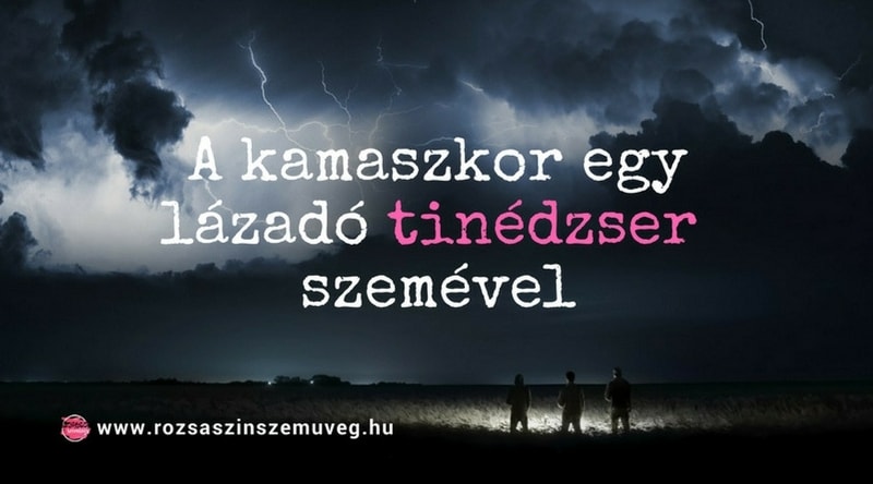 kamaszkor egy lázadó tinédzser szemével