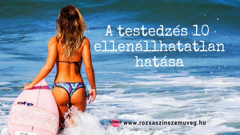 a testedzés ellenállhatatlan hatása